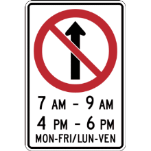 NO STRAIGHT THROUGH-TIMES, DAYS / Interdiction d'aller tout droit-Jours, heures